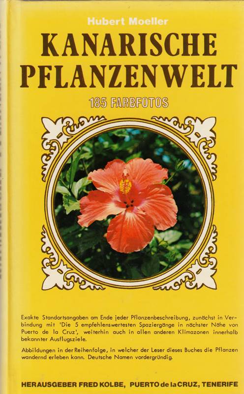 Kanarische Pflanzenwelt. Mit 185 Farbfotos.