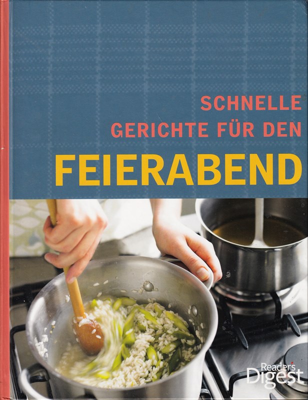 Schnelle Gerichte für den Feierabend