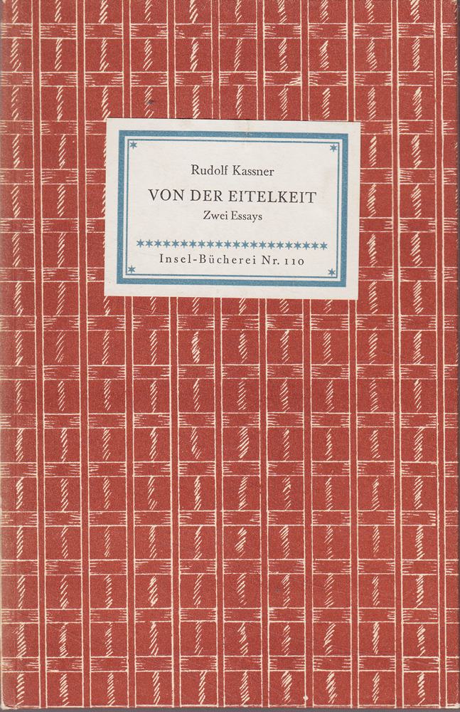 Von der Eitelkeit.Zwei Essays. (= Insel-Bücherei Nr.110).