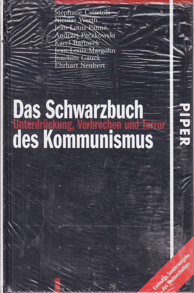 Das Schwarzbuch des Kommunismus: Unterdrückung Verbrechen und Terror