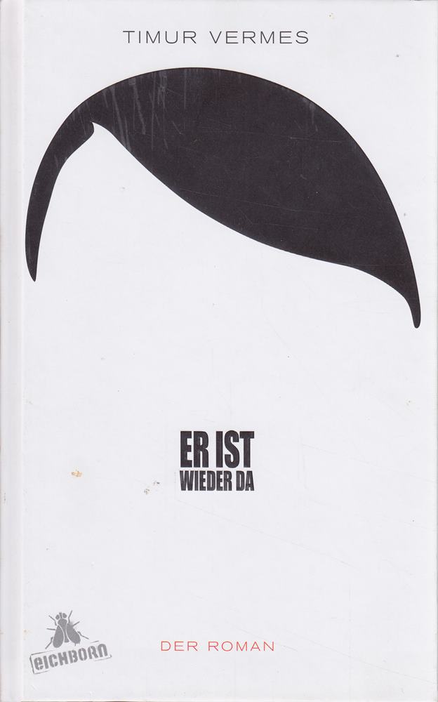 Er ist wieder da: Der Roman