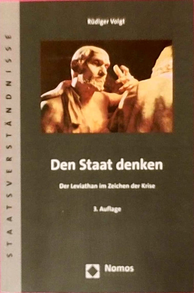 Den Staat denken: Der Leviathan im Zeichen der Krise (Staatsverständnisse)