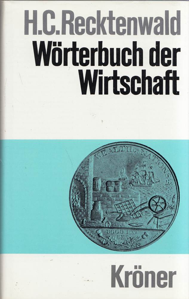 Wörterbuch der Wirtschaft (Kröners Taschenausgaben (KTA))