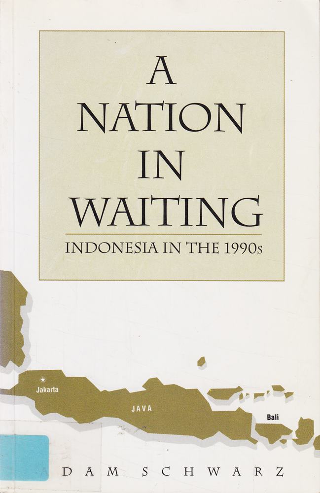 A Nation in Waiting: Indonesia in the 1990s