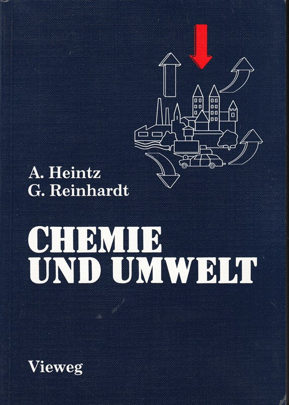Chemie und Umwelt. Ein Studienbuch für Chemiker Physiker Biologen und Geologen
