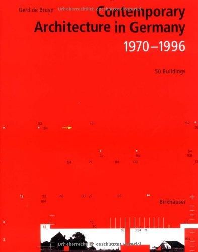 Contemporary Architecture in Germany 1970-1996: 50 Buildings