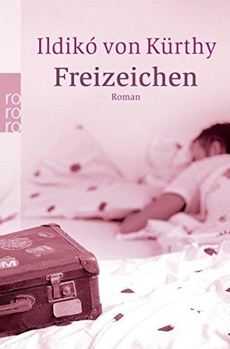 Freizeichen: Roman