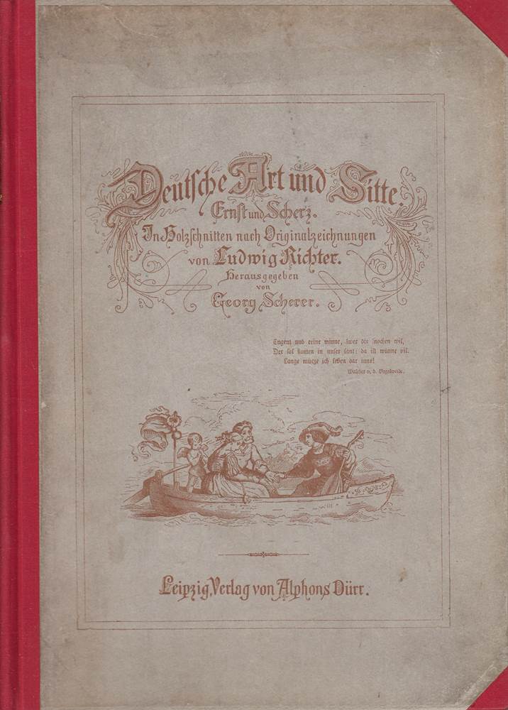 Deutsche Art und Sitte. Ernst und Scherz. In Holzschnitten n. Orig.Zeichnungen von Ludwig Richter.