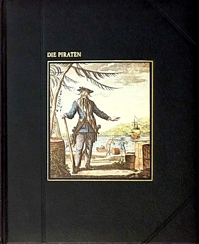 Die Piraten. Time-Life-Bücher Reihe ?Die Seefahrer?.