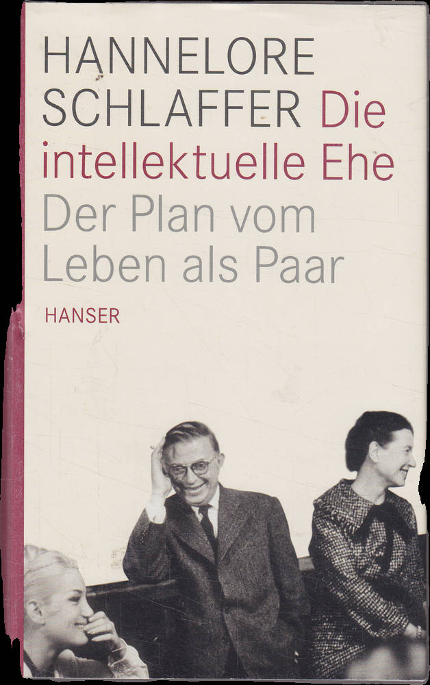 Die intellektuelle Ehe: Der Plan vom Leben als Paar