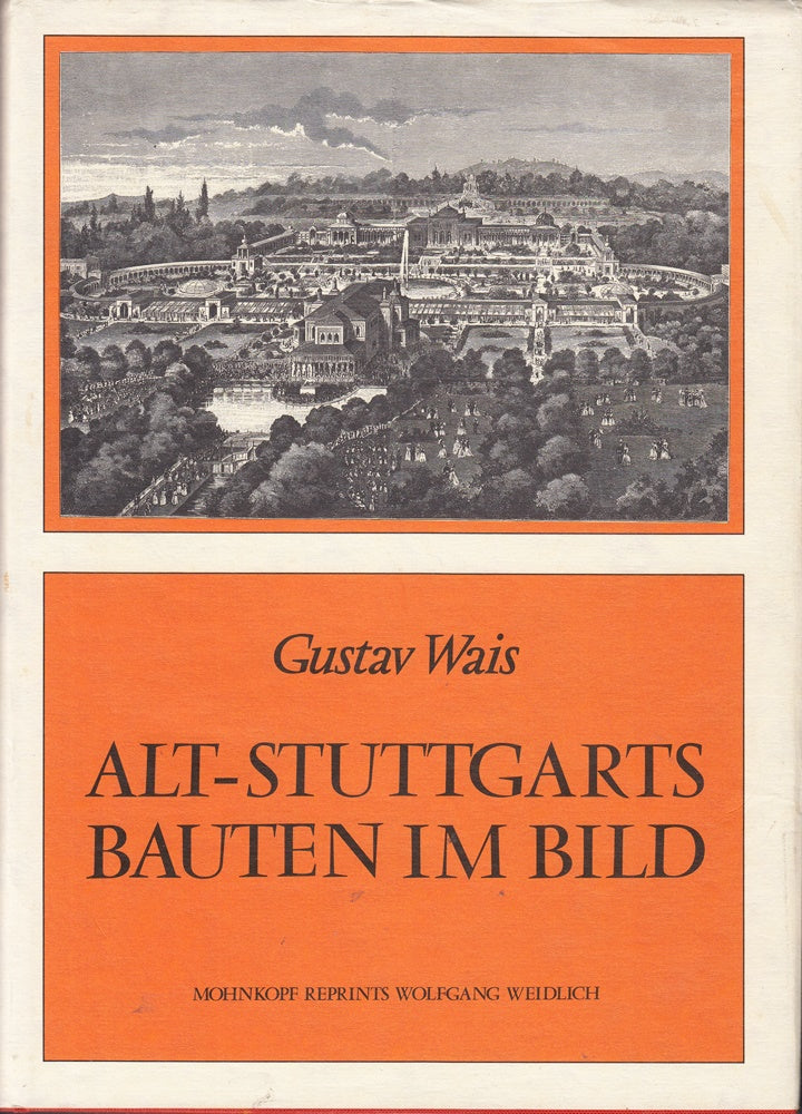 Alt-Stuttgarts Bauten im Bild