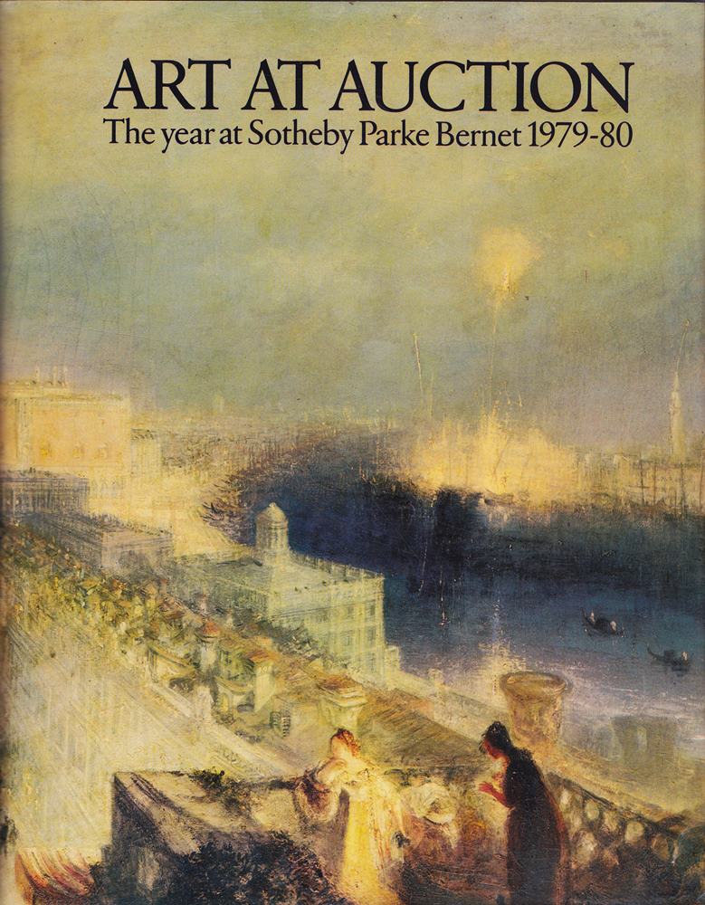 Art at Auction 1979 - 1980. The year at Sotheby Parke Bernet