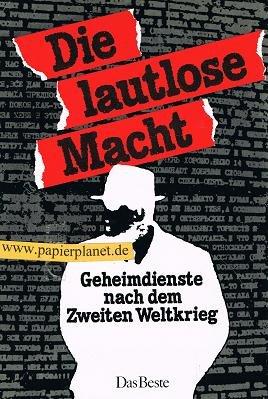 Die lautlose Macht 2 - Geheimdienste nach dem Zweiten Weltkrieg 3870702338