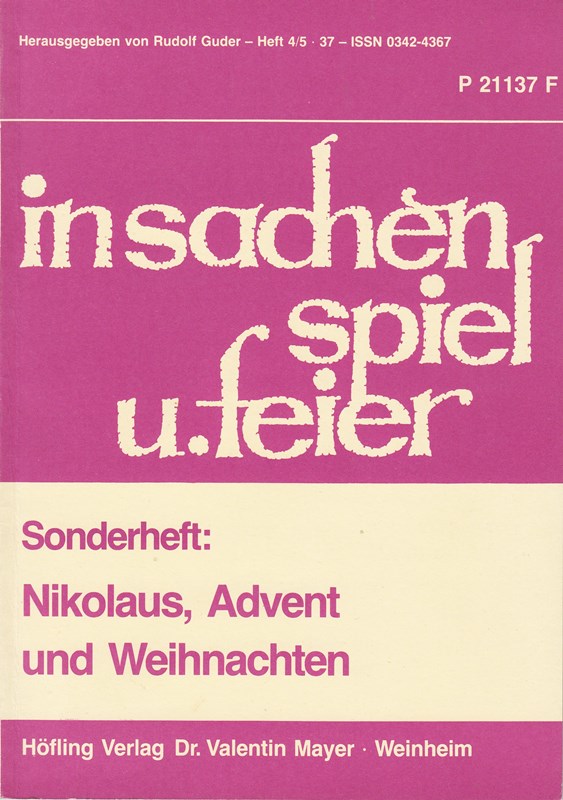 In Sachen Spiel und Feier. Sonderheft: Advent + Nikolaus + Weihnachten. Heft 4/5