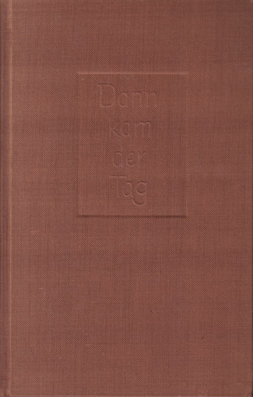 Dann kam der Tag
