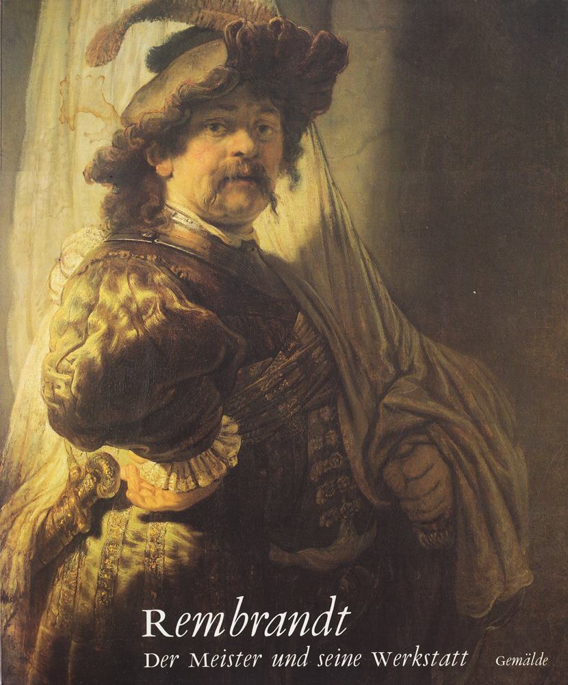 Der Meister und seine Werkstatt. Gemälde. Zu den Ausstellungen in Berlin Amsterdam und London