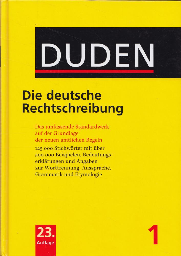 Duden - Die deutsche Rechtschreibung - Band 1