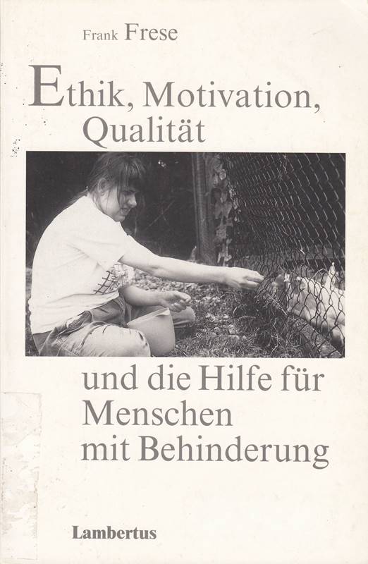 Ethik Motivation Qualität und die Hilfe für Menschen mit Behinderung