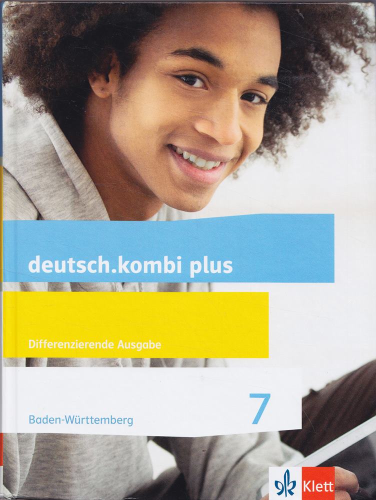 deutsch.kombi plus 7. Differenzierende Ausgabe Baden-Württemberg: Schulbuch Klasse 7 (deutsch.kombi plus. Differenzierende Ausgabe ab 2015)
