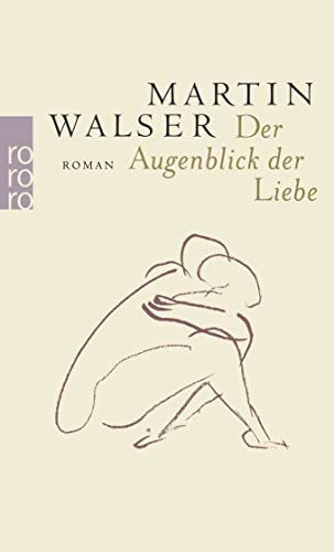 Der Augenblick der Liebe: Roman