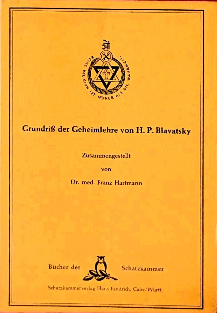 Grundriß der Geheimlehre von H. P. Blavatsky