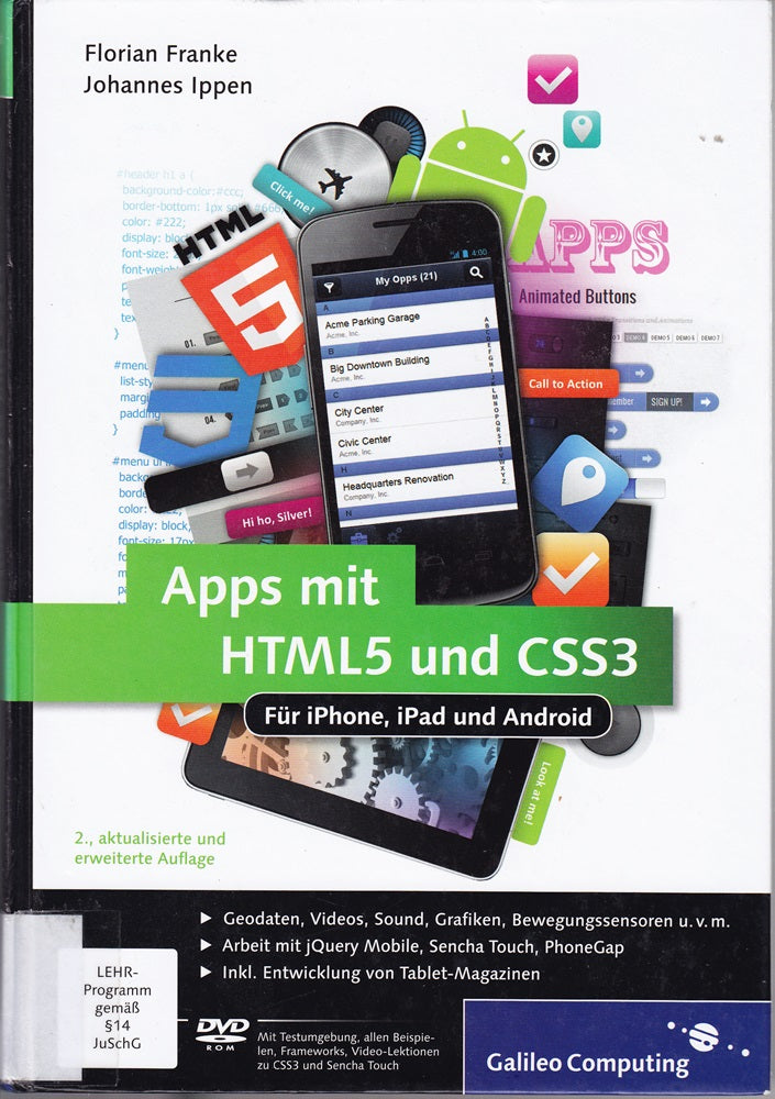 Apps mit HTML5 und CSS3: Für iPhone iPad und Android ? Neuauflage inkl. jQuery Mobile PhoneGap Sencha Touch & Co. (Galileo Computing)