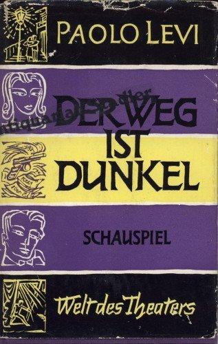 Der Weg ist dunkel