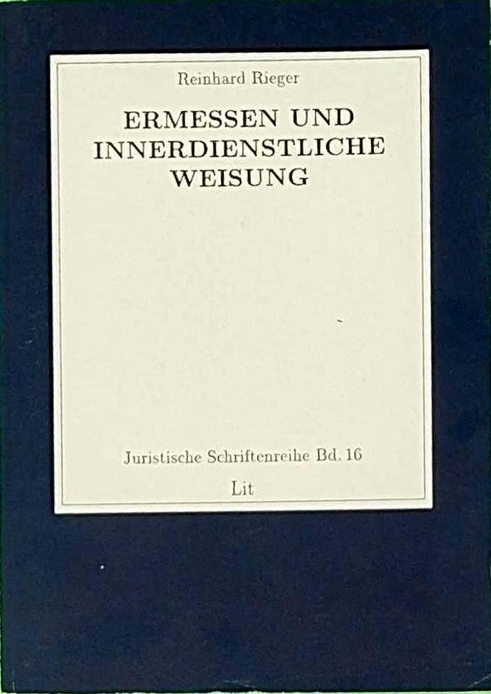 Ermessen und innerdienstliche Weisung