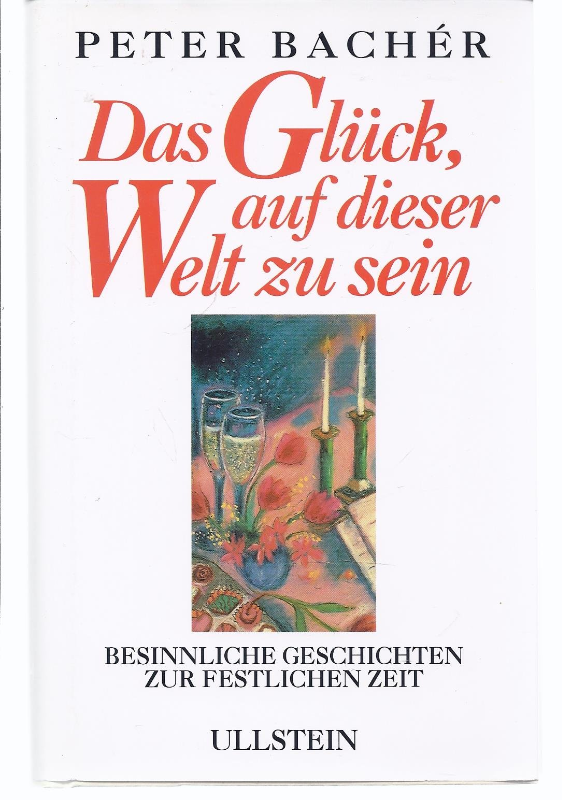 Das Glück auf dieser Welt zu sein