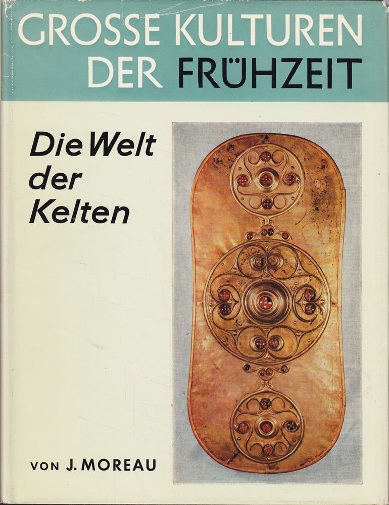 Die Welt der Kelten (Große Kulturen der Frühzeit)