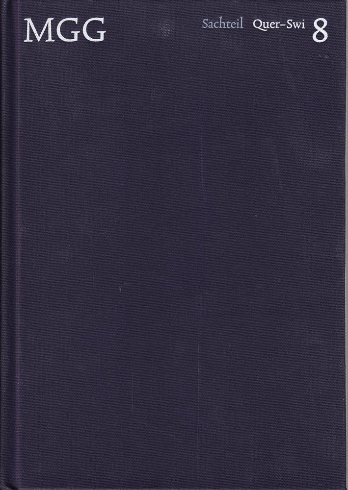 Die Musik in Geschichte und Gegenwart (MGG). Sachteil Band 8: Quer-Swi: Allgemeine Enzyklopädie der Musik (Die Musik in Geschichte und Gegenwart (MGG): Allgemeine Enzyklopädie der Musik)