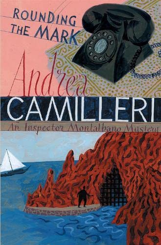 Rounding the Mark (Inspector Montalbano mysteries)