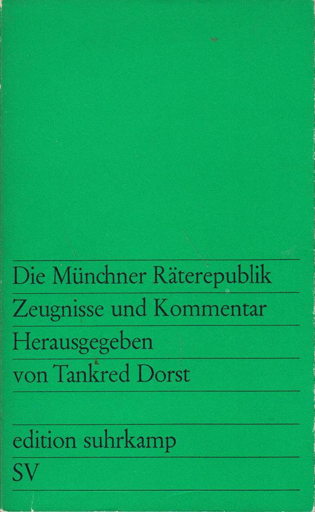 Die Münchner Räterepublik.