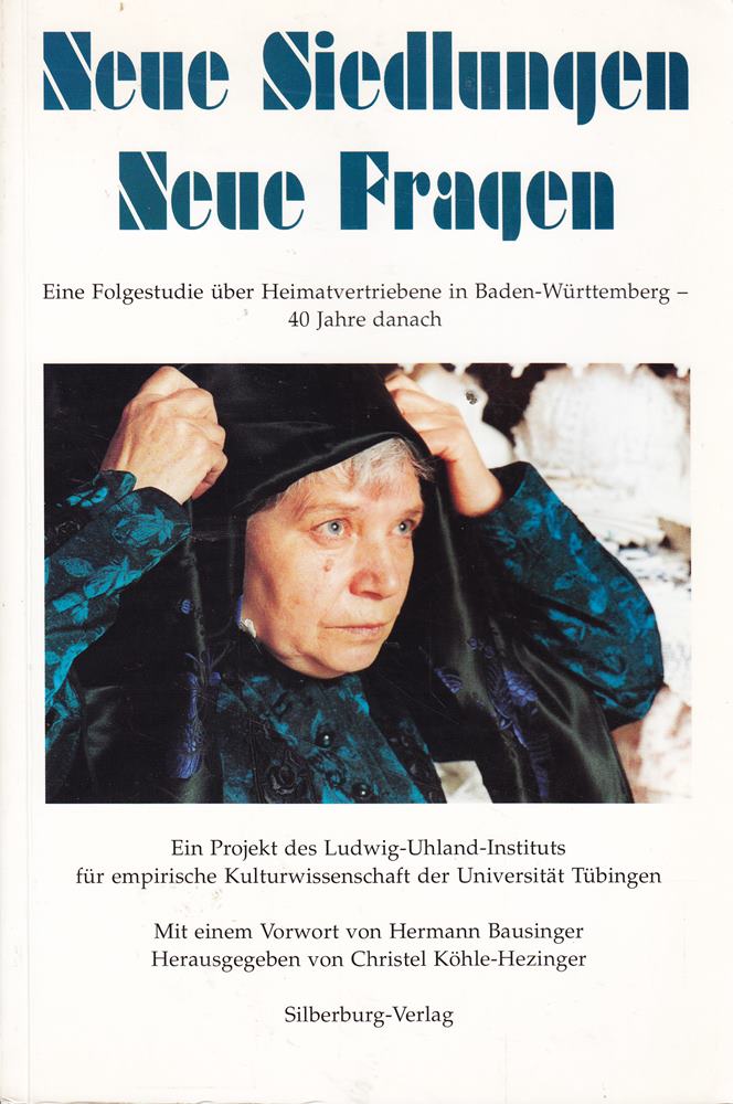 Neue Siedlungen - neue Fragen. Eine Folgestudie über Heimatvertriebene in Baden-Württemberg - 40 Jahre danach