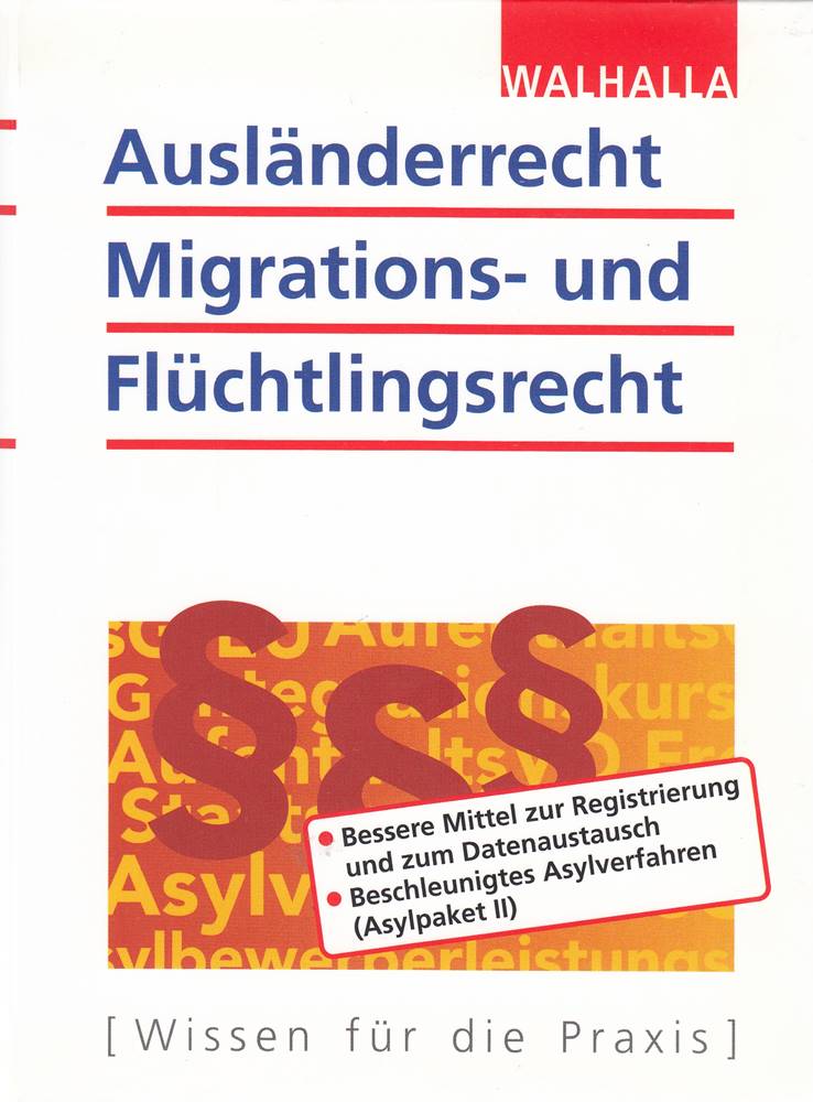 Ausländerrecht Migrations- und Flüchtlingsrecht: Ausgabe 2016/I: Bessere Mittel zur Registrierung und zum Datenaustausch. Beschleunigte Asylverfahren (Asylpaket II)