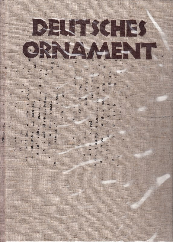 DEUTSCHES ORNAMENT. Auswahl nach Aufnahmen des kunstgeschichtlichen Seminars mit einer Einleitung von Richard Hamann.