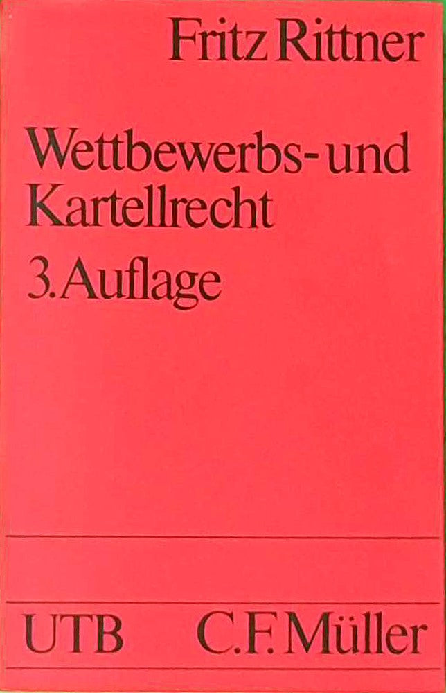 Wettbewerbs- und Kartellrecht (Uni-Taschenbücher 1095)