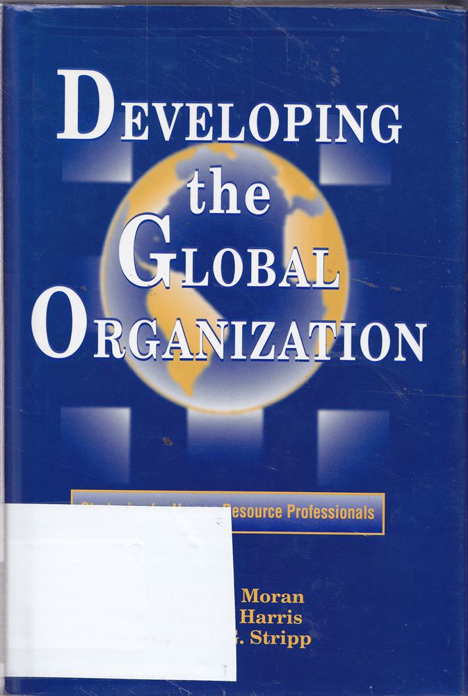 Developing the Global Organization: Strategies for Human Resource Professionals (Managing Cultural Differences)