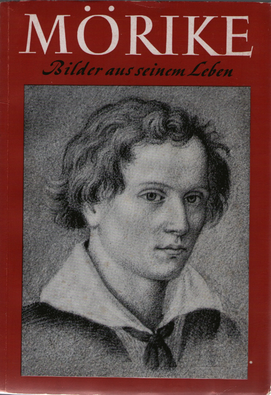 Mörike. Bilder aus seinem Leben