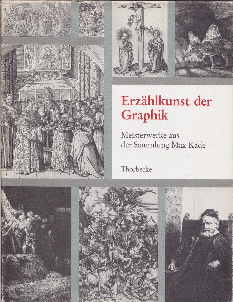 Erzählkunst der Graphik - Band 1 - Meisterwerke der Sammlung Max Kade