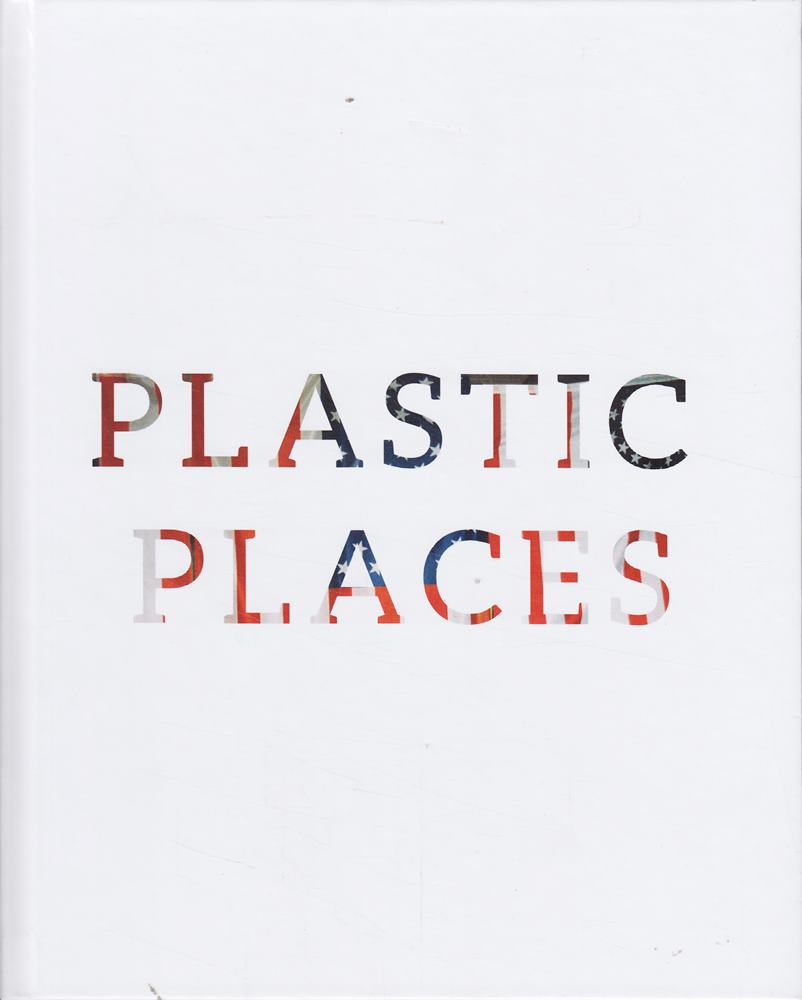 Plastic Places