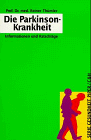 Die Parkinson-Krankheit: Informationen und Ratschläge (Piper Taschenbuch)