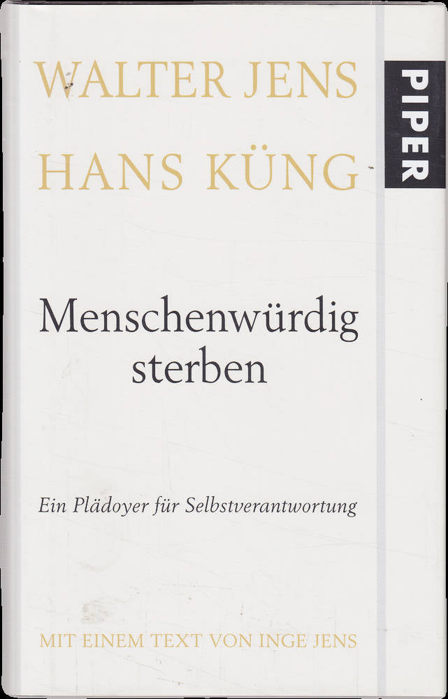 Menschenwürdig sterben: Ein Plädoyer für Selbstverantwortung
