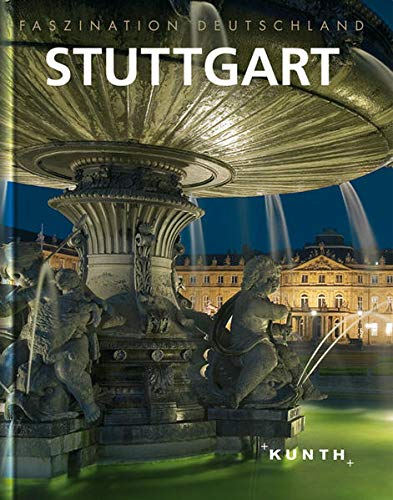 Stuttgart (KUNTH Faszination Deutschland)
