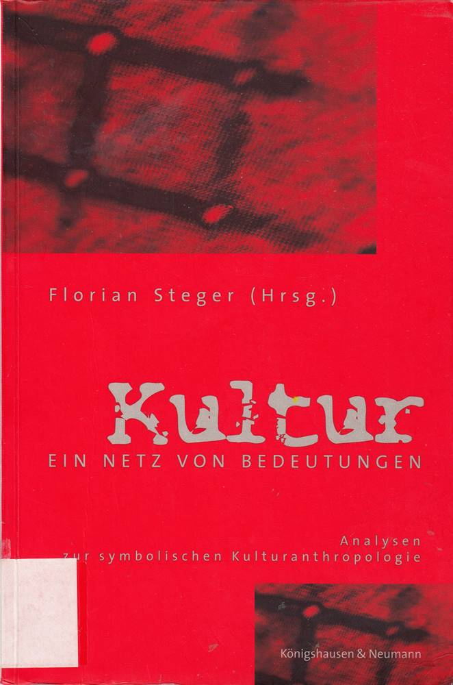 Kultur: Ein Netz von Bedeutungen: Analysen zur symbolischen Kulturanthropologie
