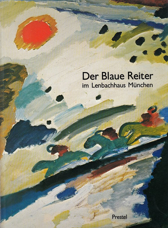 Der Blaue Reiter im Lenbachhaus München