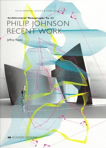 Philip Johnson Recent Work (Architectural Monographs)
