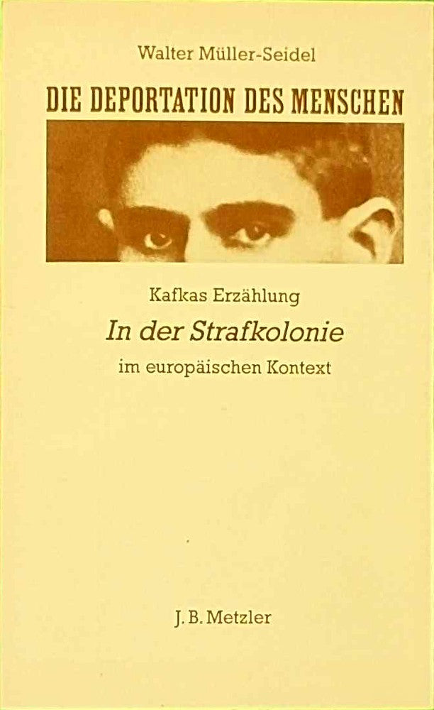 Die Deportation des Menschen: Kafkas Erzählung In der Strafkolonie im europäischen Kontext