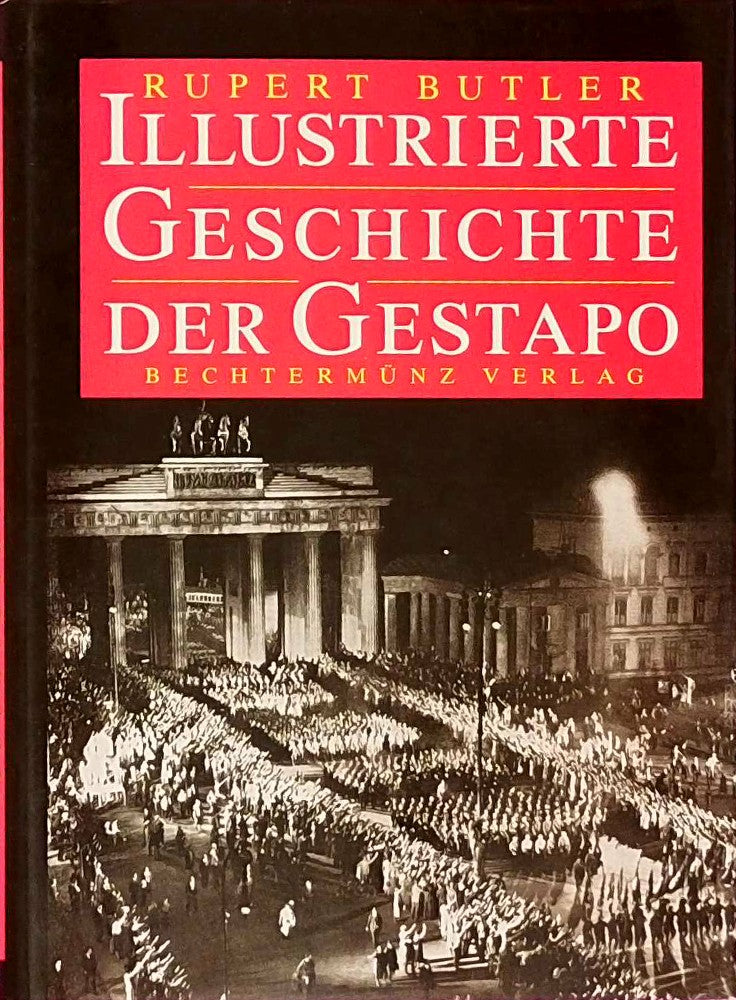 Illustrierte Geschichte der Gestapo