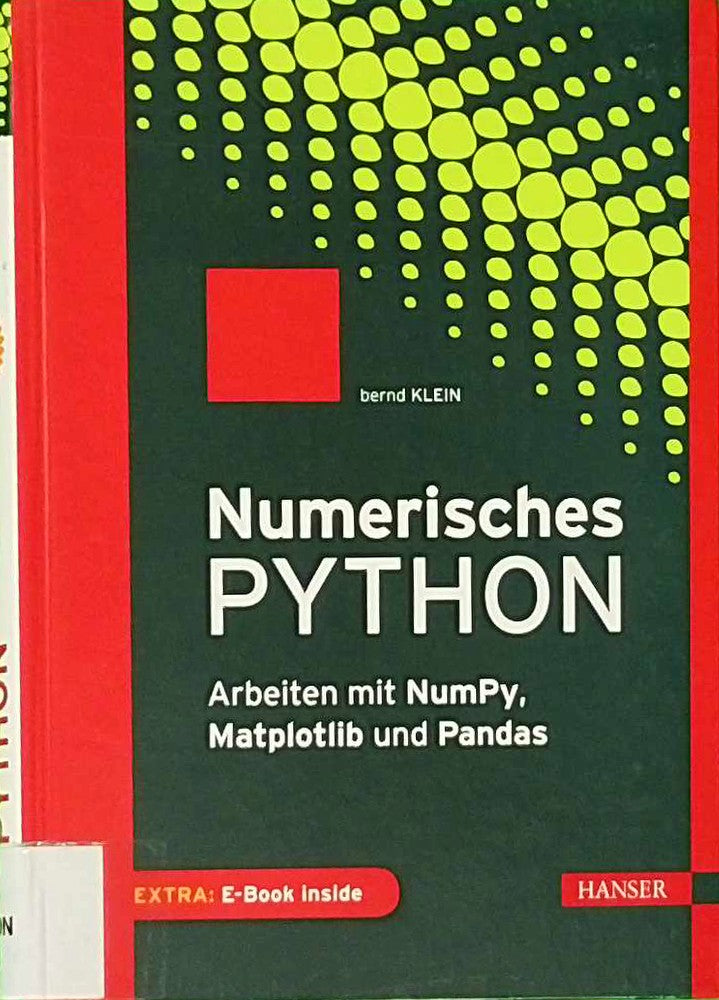 Numerisches Python: Arbeiten mit NumPy Matplotlib und Pandas